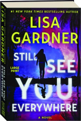 STILL SEE YOU EVERYWHERE