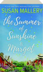 THE SUMMER OF SUNSHINE & MARGOT