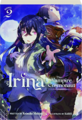 IRINA: The Vampire Cosmonaut, Volume 2