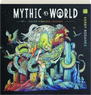 MYTHIC WORLD: Color Timeless Legends