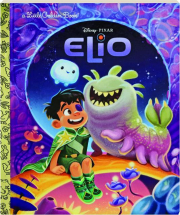 DISNEY / PIXAR ELIO: A Little Golden Book