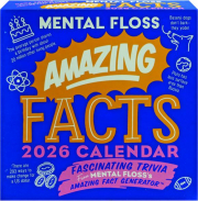 2026 MENTAL FLOSS AMAZING FACTS CALENDAR