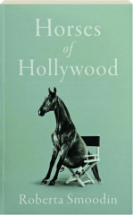 HORSES OF HOLLYWOOD