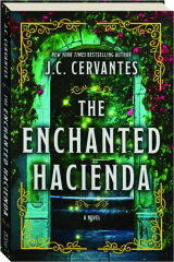 THE ENCHANTED HACIENDA