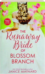 THE RUNAWAY BRIDE OF BLOSSOM BRANCH