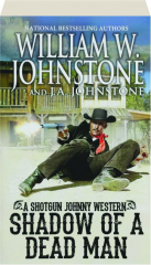 SHADOW OF A DEAD MAN