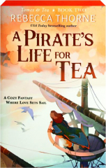 A PIRATE'S LIFE FOR TEA