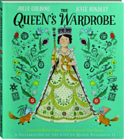 THE QUEEN'S WARDROBE: A Celebration of the Life of Queen Elizabeth II