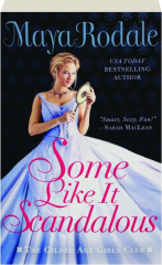 SOME LIKE IT SCANDALOUS