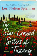 THE STAR-CROSSED SISTERS OF TUSCANY