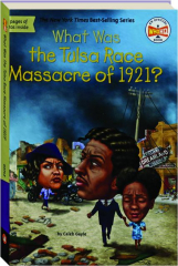 WHAT WAS THE TULSA RACE MASSACRE OF 1921?