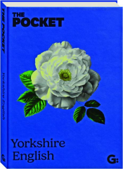 THE POCKET YORKSHIRE ENGLISH