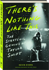 THERE'S NOTHING LIKE THIS: The Strategic Genius of Taylor Swift
