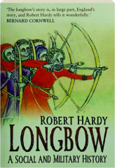 LONGBOW: A Social and Military History