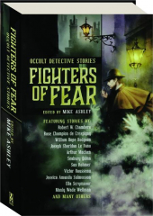 FIGHTERS OF FEAR: Occult Detective Stories