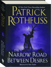 THE NARROW ROAD BETWEEN DESIRES