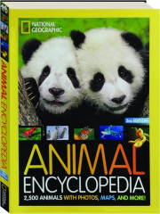 NATIONAL GEOGRAPHIC KIDS ANIMAL ENCYCLOPEDIA, 2ND EDITION