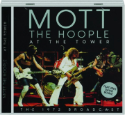 MOTT THE HOOPLE: At the Tower