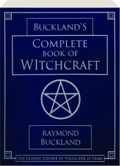 BUCKLAND'S COMPLETE BOOK OF WITCHCRAFT