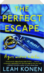 THE PERFECT ESCAPE