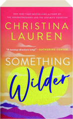 SOMETHING WILDER