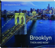 BROOKLYN THEN AND NOW