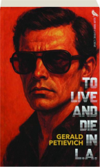 TO LIVE AND DIE IN L.A