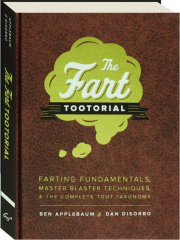 THE FART TOOTORIAL