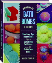 HOMEMADE BATH BOMBS & MORE