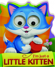 I'M JUST A LITTLE KITTEN