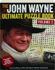 THE JOHN WAYNE ULTIMATE PUZZLE BOOK, VOLUME 2
