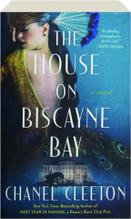 THE HOUSE ON BISCAYNE BAY