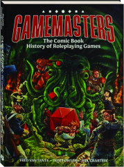 GAMEMASTERS: The Comic Book History of Roleplaying Games