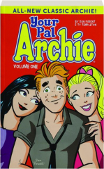 YOUR PAL ARCHIE, VOLUME ONE