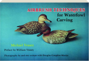 AIRBRUSH TECHNIQUES FOR WATERFOWL CARVING
