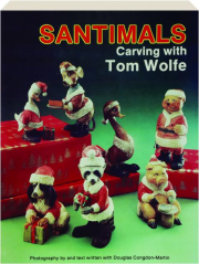 SANTIMALS: Carving with Tom Wolfe