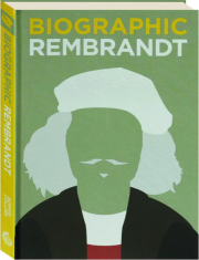BIOGRAPHIC REMBRANDT