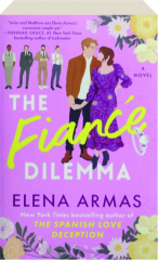 THE FIANCE DILEMMA