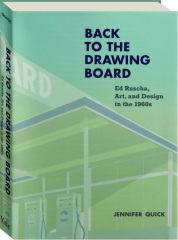 BACK TO THE DRAWING BOARD: Ed Ruscha, Art, and Design in the 1960s
