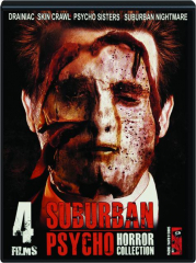 SUBURBAN PSYCHO HORROR COLLECTION: 4 Films