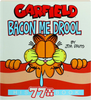 GARFIELD: Bacon Me Drool