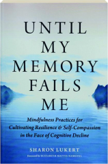 UNTIL MY MEMORY FAILS ME