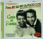 GENE AND EUNICE: From Ko Ko Mo to Poco Loco