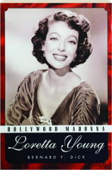 HOLLYWOOD MADONNA: Loretta Young