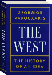 THE WEST: The History of an Idea