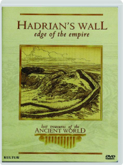 HADRIAN'S WALL: Edge of the Empire
