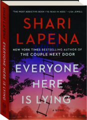 EVERYONE HERE IS LYING