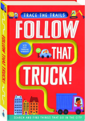 FOLLOW THAT TRUCK!