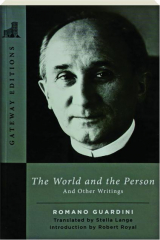 THE WORLD AND THE PERSON: And Other Writings