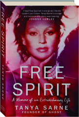 FREE SPIRIT: A Memoir of an Extraordinary Life